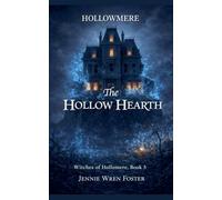 The Hollow Hearth: 5 (The Witches of Hollomere)