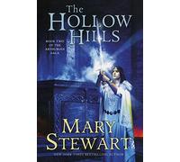 The Hollow Hills (The Arthurian Saga, Book 2) (Merlin)