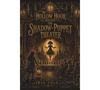 The Hollow Hour #5 The Shadow Puppet Theater