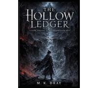 THE HOLLOW LEDGER : A Dark Fantasy LitRPG Progression Epic