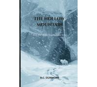 The Hollow Mountain: Book Four of the Dungeon Crawl Series