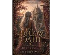 The Hollow Oath: The Fox's Claim