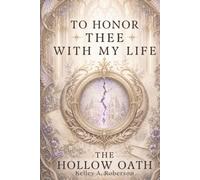 The Hollow Oath (To Honor Thee With My Life)