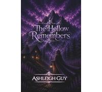 The Hollow Remembers: 1 (The God's Bone Saga)