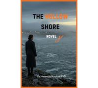 The Hollow Shore: A Gripping Psychological Mystery Thriller (THE DARK CURRENT SERIES)