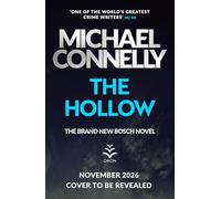 The Hollow: The Brand New Bosch Novel (Harry Bosch Series)