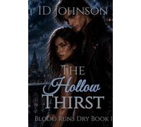 The Hollow Thirst: Blood Runs Dry Book 1