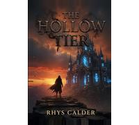 The Hollow Tier: LitRPG System Evolution and System Apocalypse: A Progression Fantasy: 1 (Inheritor of the Lapse)