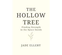 The Hollow Tree: A gentle guide to rebuilding your quiet resilience from within (The Tranquillitas Series)