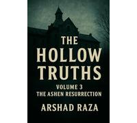 The Hollow Truths - Volume 3: The Ashen Resurrection