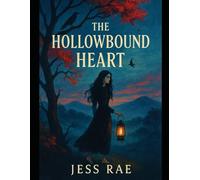 The Hollowbound Heart (The Spiraled Orchard Series)