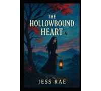 The Hollowbound Heart (The Spiraled Orchard Series)