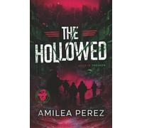 The Hollowed: Project Virion: Book One