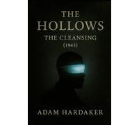 The Hollows - The Cleansing (1945): A Gothic Historical Saga