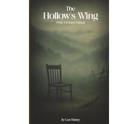 The Hollow's Wing: Bone Orchard Edition