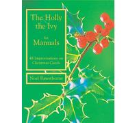 The Holly and The Ivy for Manuals. Organ.