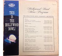 The Hollywood Bowl Symphony Orchestra - This Is The Hollywood Bowl