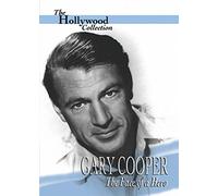 The Hollywood Collection: Gary Cooper - The Face of a Hero