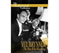 The Hollywood Collection: Yul Brynner - The Man Who Was King