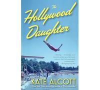 The Hollywood Daughter: A Novel