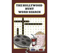 The Hollywood Hunt Word Search Puzzle Book: Word Searches with easy to read print about Movies, FIlm, Cinema and more | 6x9 inches, 110 pages | ... Gift for Vacations, Holidays, and Free Times