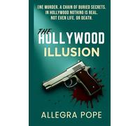 The Hollywood Illusion: A Murder Mystery