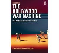 The Hollywood War Machine: U.S. Militarism and Popular Culture