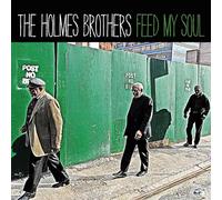 The Holmes Brothers - Feed My Soul