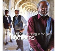 The Holmes Brothers - Speaking In Tongues