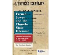 The Holocaust and Israel Restored: From Rupture to Revival: From the Revolution to the Great War (1789-1914)