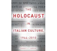 The Holocaust in Italian Culture, 1944-2010