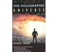The Holographic Universe by Michael Talbot (7-Oct-1996) Paperback