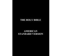 The Holy Bible American Standard Version