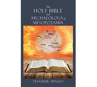 The Holy Bible and Archaeology of Mesopotamia: 0