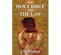The Holy Bible and the Law