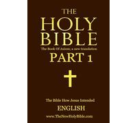THE HOLY BIBLE: The Book of Axiom; the Old Testament