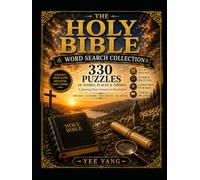The Holy Bible Word Search Collection: 330 Puzzles of Names, Places, and Things - A Journey from Genesis to Revelation