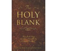 The Holy Blank: A Blankety-Blank Notebook with Parody Cover - The Ultimate Journal, Diary, and Sketch Pad for Writing, Drawing, & Doodling