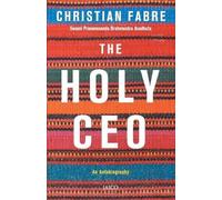 The Holy CEO: An Autobiography