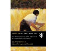 The Holy City; Jerusalem II. Translated by Velma Swanston Howard