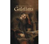 The Holy Epistle to the Galatians: Sermons on a Messianic Jewish Approach
