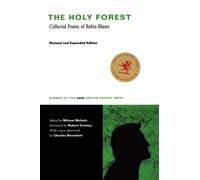 The Holy Forest : Collected Poems of Robin Blaser