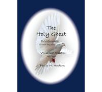 The Holy Ghost: Devotionals for Each Day of the Year - Volume One