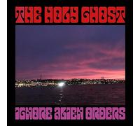 The Holy Ghost - Ignore Alien Orders [VINYL]