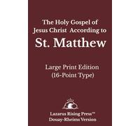 The Holy Gospel of Jesus Christ According to St. Matthew: Large Print Edition - Douay-Rheims Catholic Bible (16-Point Type) (Douay-Rheims Catholic Bible - Large Print Series)