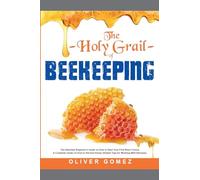 The Holy Grail of Beekeeping