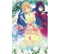The Holy Grail of Eris, Vol. 2 (light novel)