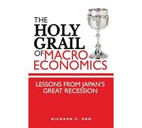 The Holy Grail of Macroeconomics: Lessons from Japan′s Great Recession