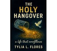 The Holy Hangover: A Life That Overflows