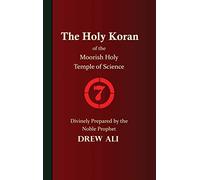 The Holy Koran of the Moorish Holy Temple of Science - Circle 7